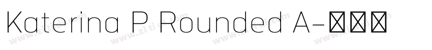 Katerina P Rounded A字体转换
